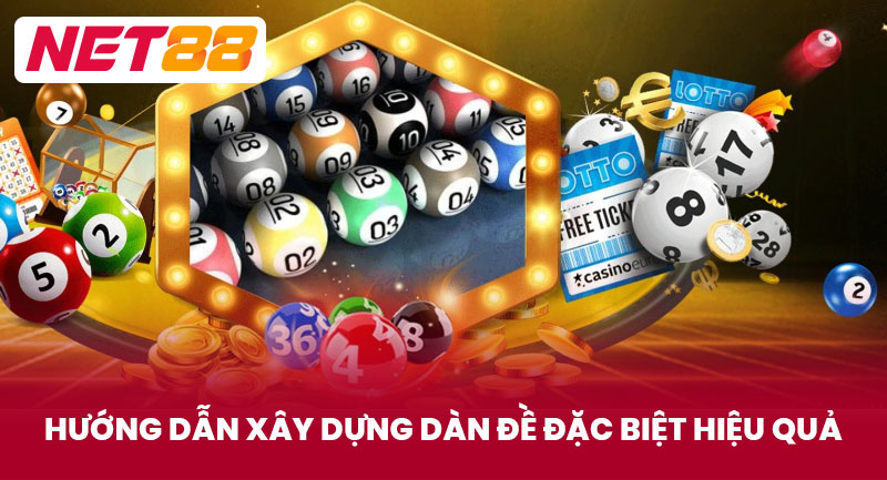 Hướng Dẫn Xây Dựng Dàn Đề Đặc Biệt Hiệu Quả